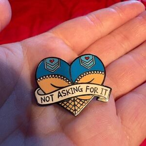 Not Asking For It Heart Enamel Pin